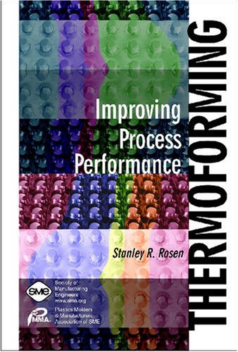 Thermoforming : improving process performance