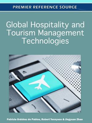 Global Hospitality and Tourism Management Technologies