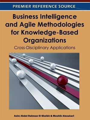 Business Intelligence and Agile Methodologies for Knowledge-Based Organizations