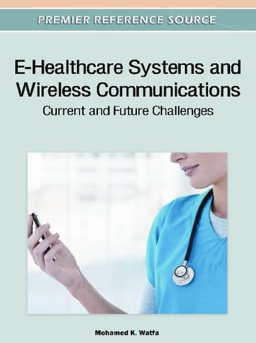 E-Healthcare Systems and Wireless Communications