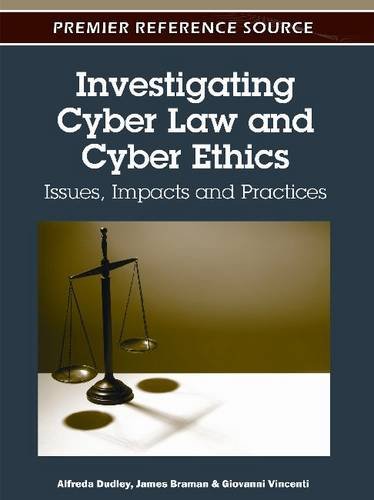 Investigating Cyber Law and Cyber Ethics