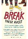 Break These Rules