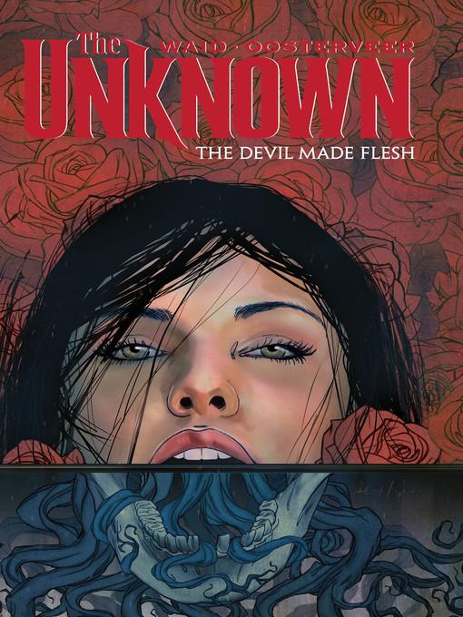 The Unknown: Devil Made Flesh