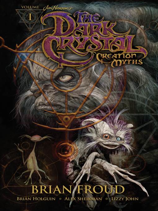 The Dark Crystal: Creation Myths, Volume 1