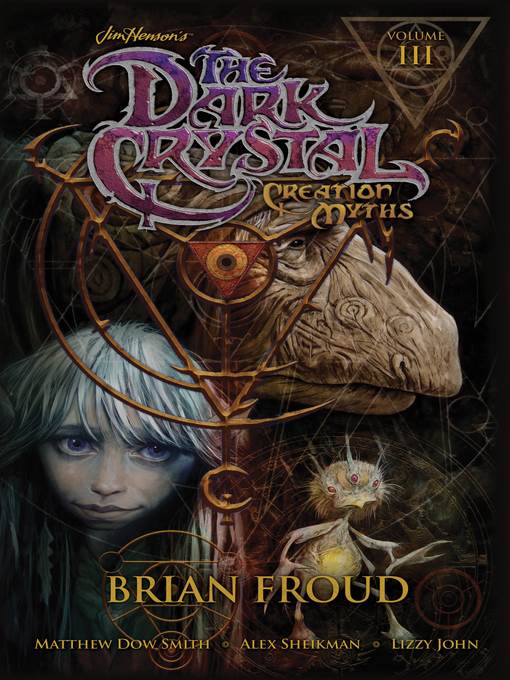 The Dark Crystal: Creation Myths, Volume 3