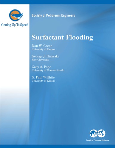 Getting up to Speed : Surfactant Flooding.