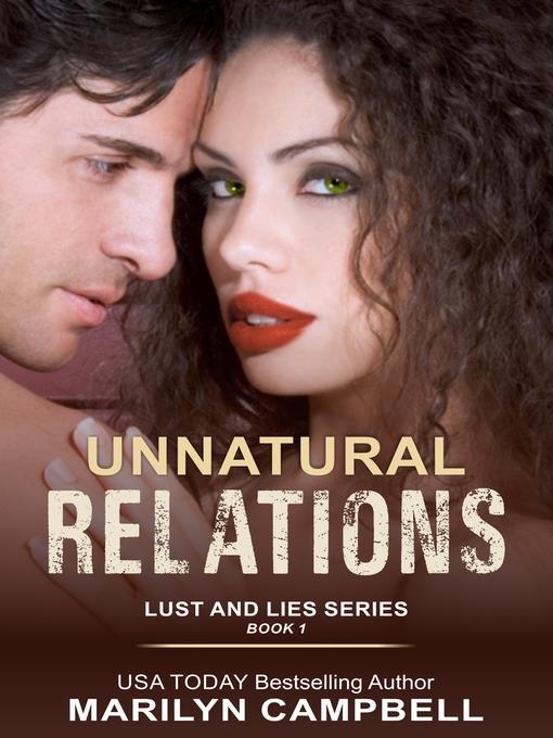 Unnatural Relations (Lust and Lies Series, Book 1)