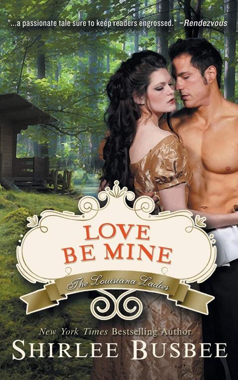 Love Be Mine (The Louisiana Ladies Series, Book 3)