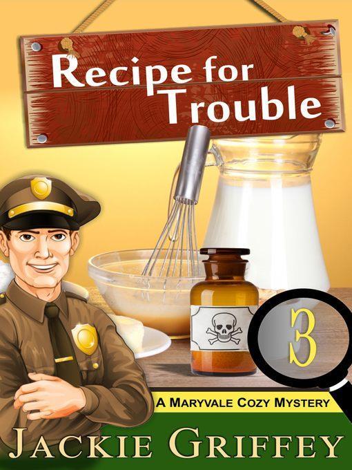 Recipe for Trouble