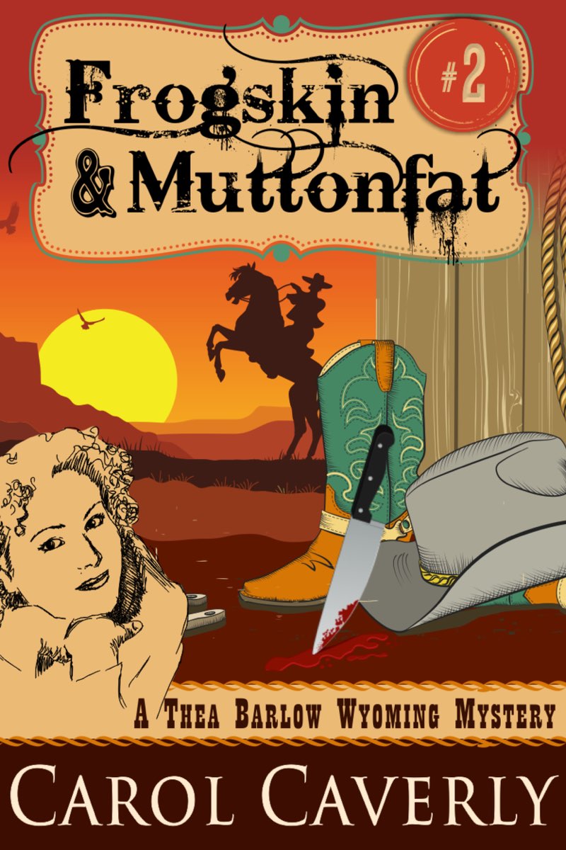 Frogskin and Muttonfat : Thea Barlow Wyoming Mystery, Book 2