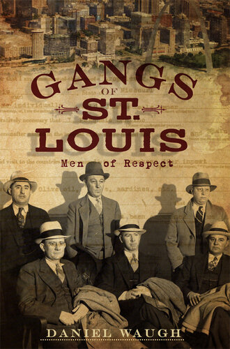 The Gangs of St. Louis