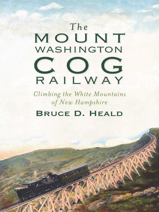 The Mount Washington Cog Railway