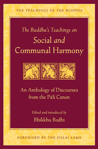 The Buddha's Teachings on Social and Communal Harmony