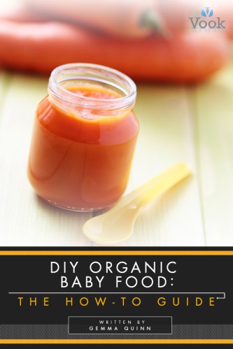 DIY Organic Baby Food