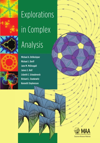 Explorations in Complex Analysis