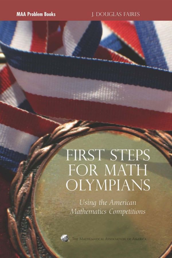 First steps for math olympians : using the American Mathematics Competitions