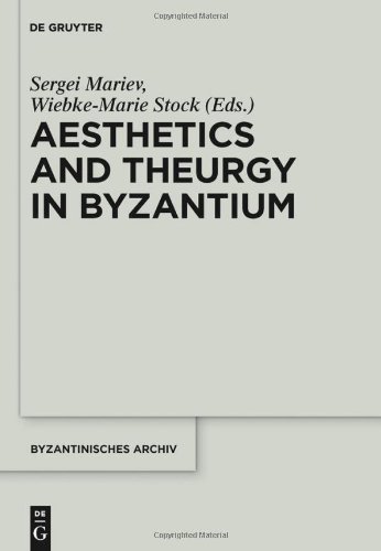 Aesthetics and Theurgy in Byzantium