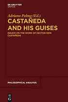 Casta�eda and His Guises