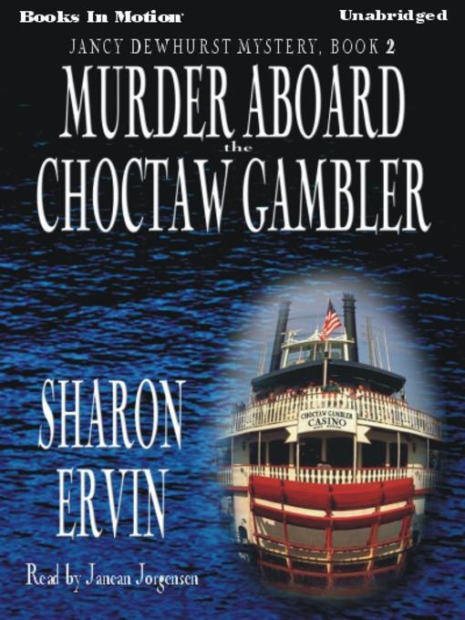Murder Aboard The Choctaw Gambler