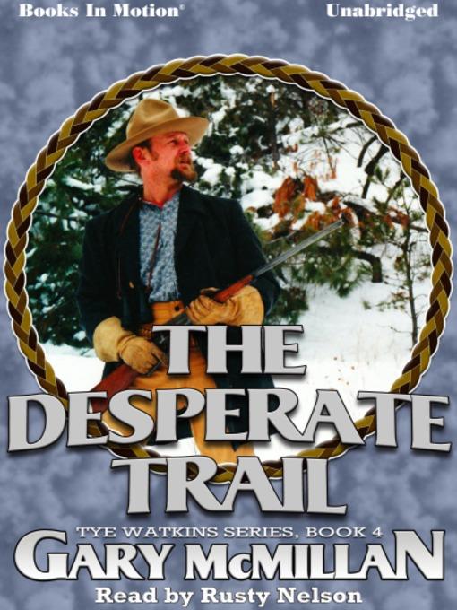 The Desperate Trail