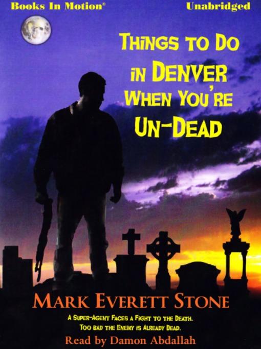 Things To Do In Denver When You're Un-Dead