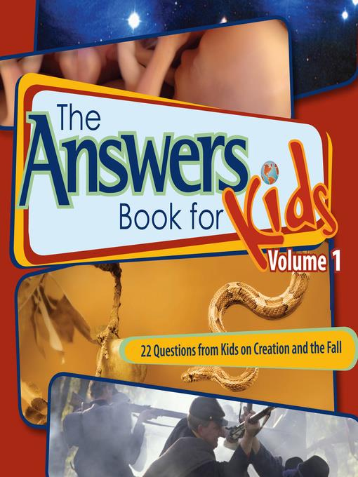 Answers Book for Kids, Volume 1