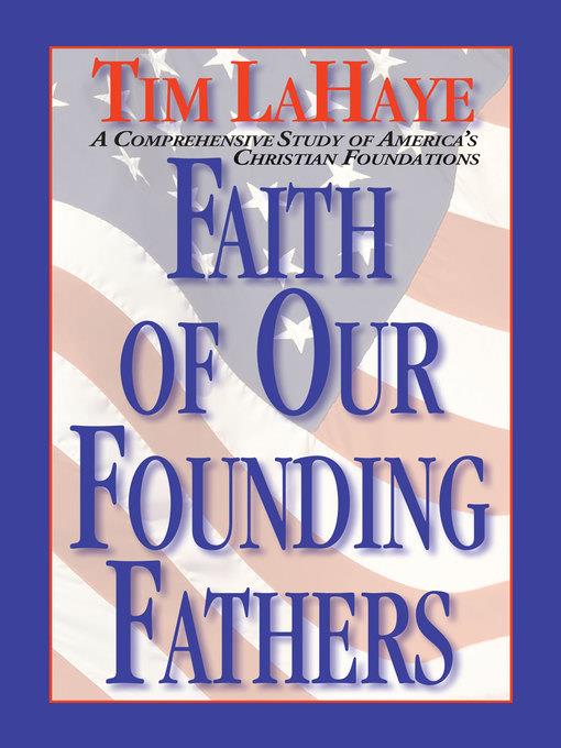 Faith of Our Founding Fathers