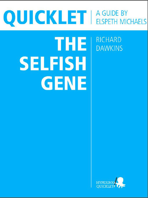 Quicklet on Richard Dawkins' the Selfish Gene