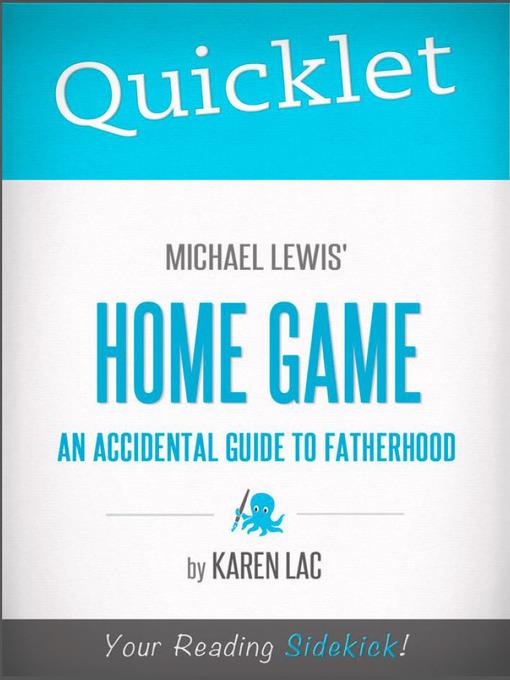 Quicklet on Michael Lewis' Home Game