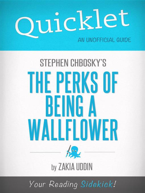 Quicklet on Stephen Chbosky's the Perks of Being a Wallflower