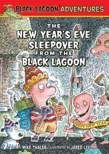 The New Year's Eve Sleepover from the Black Lagoon (Black Lagoon Adventures (Pb))