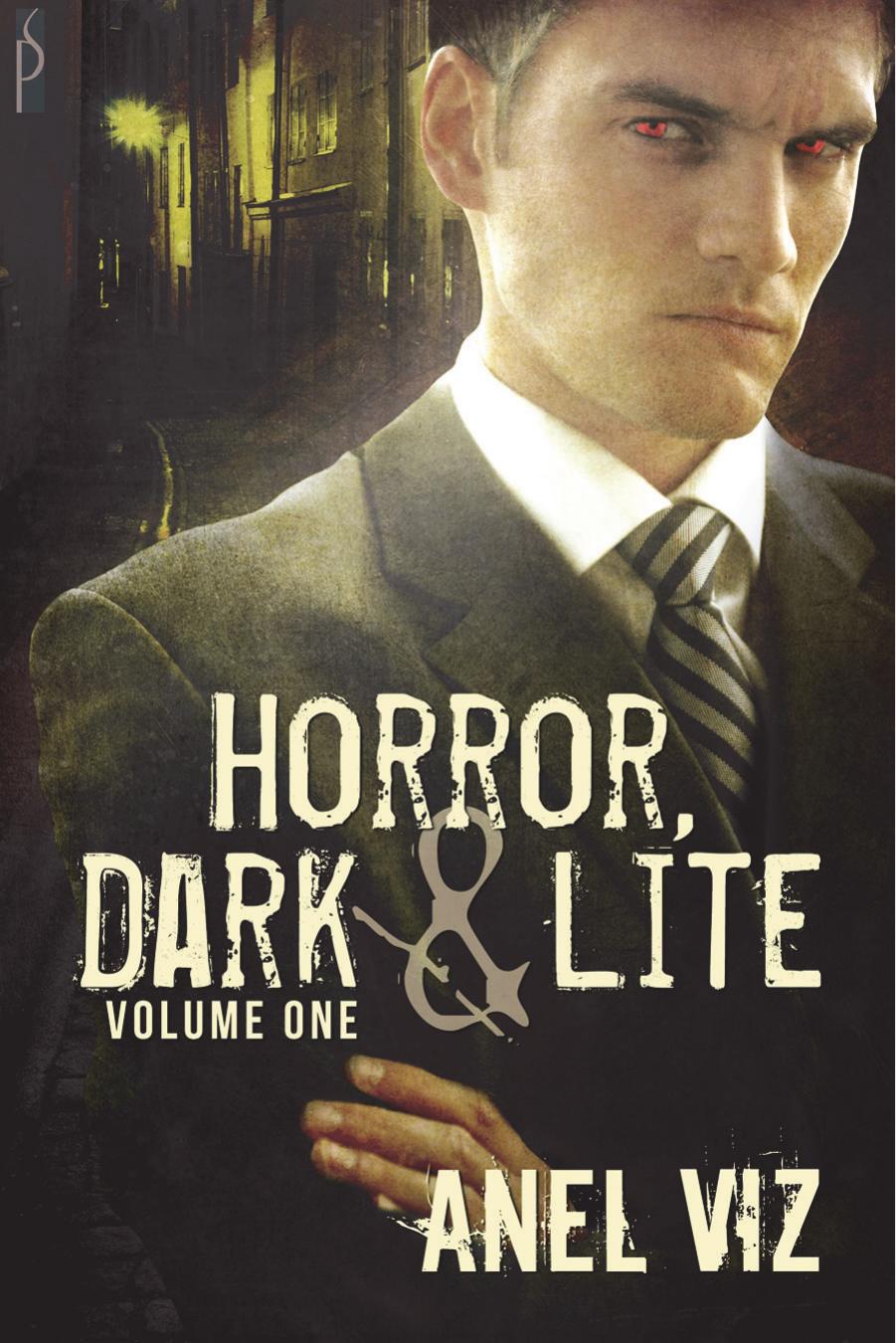 Horror, Dark &amp; Lite Volume One