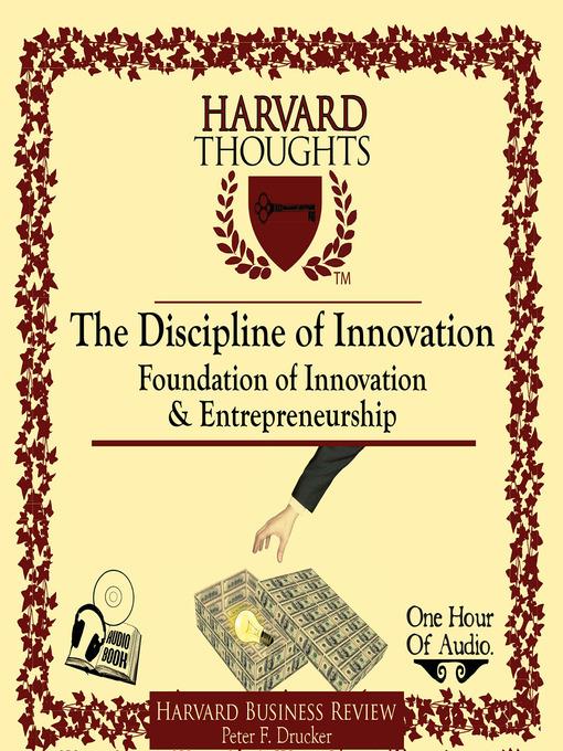 The Discipline of Innovation