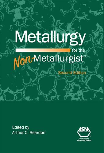 Metallurgy for the Non-Metallurgist