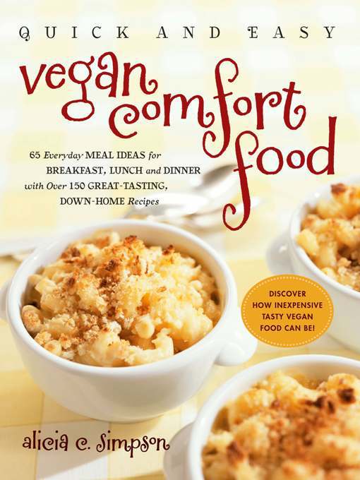 Quick & Easy Vegan Comfort Food