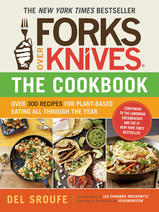 Forks Over Knives -- The Cookbook
