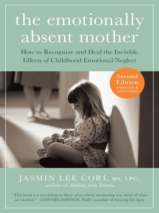 The Emotionally Absent Mother, Updated and Expanded