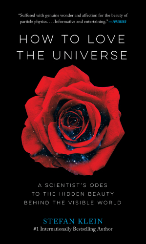 How to Love the Universe