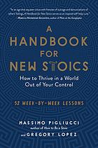 A Handbook for New Stoics