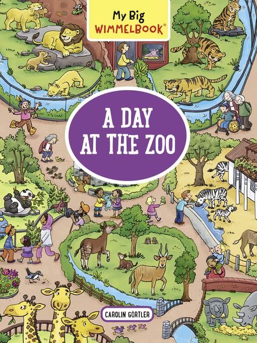 My Big Wimmelbook—A Day at the Zoo