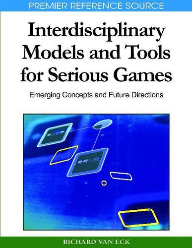 Interdisciplinary Models and Tools for Serious Games