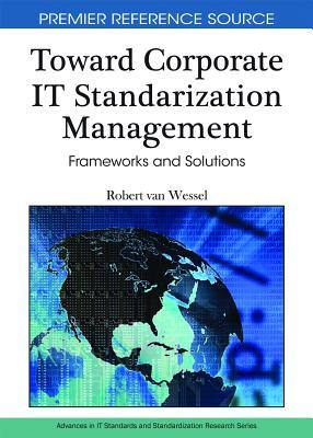 Toward Corporate IT Standardization Management