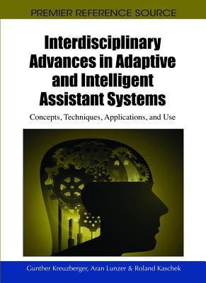 Interdisciplinary Advances in Adaptive and Intelligent Assistant Systems