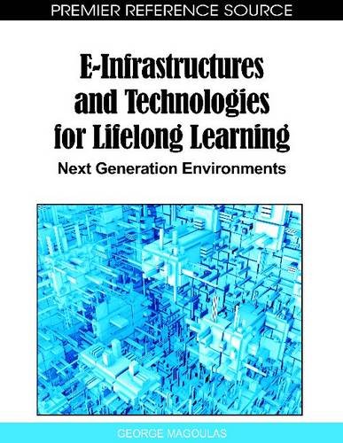 E-Infrastructures and Technologies for Lifelong Learning