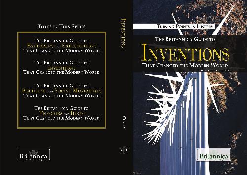 The Britannica Guide to Inventions That Changed the Modern World