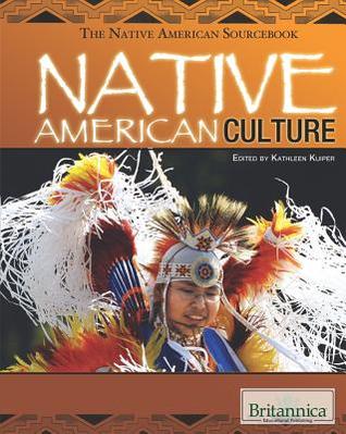 Native American Culture (The Native American Sourcebook)