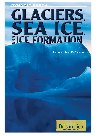 Glaciers, Sea Ice, and Ice Formation