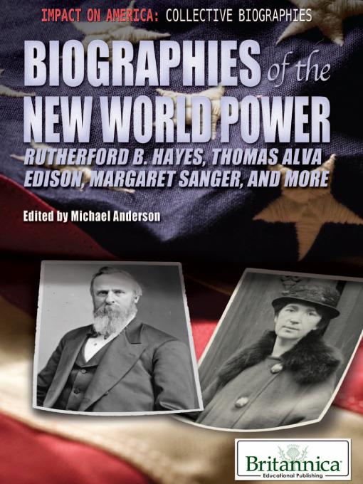 Biographies of the New World Power