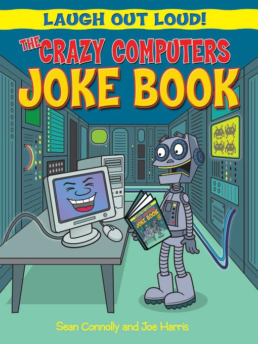 The Crazy Computers Joke Book