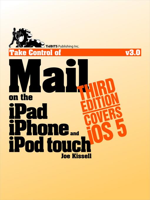 Take Control of Mail on the iPad, iPhone, and iPod touch